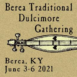 2021 Berea Traditional Dulcimer Gathering -- Live!